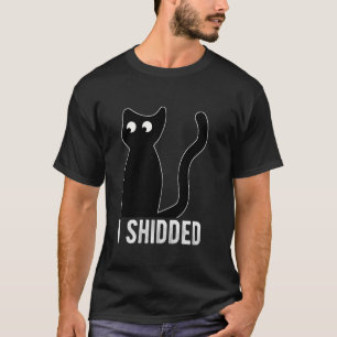 Camiseta Eu SHIDDED Dono de Gato Engraçado Quirky Humor