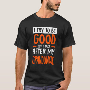 Camiseta Eu Sigo o Exemplo do Meu Tio-avô Humor Sarcástico