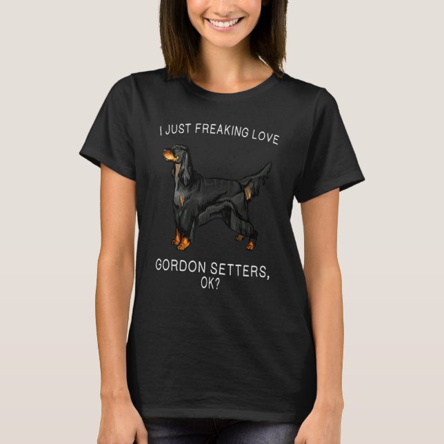 Camiseta Eu simplesmente adoro o Gordon Setter Ok Cachorro (Frente)