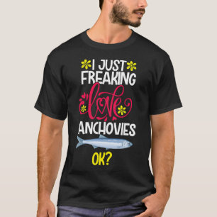 Camiseta Eu simplesmente amo anchovas Ok