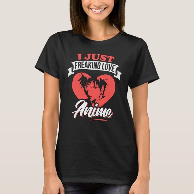 Camiseta Eu simplesmente amo citações de anime | Design ado (Frente)