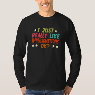Camiseta Eu Sinceramente Gosto Muito de Imitações Ok