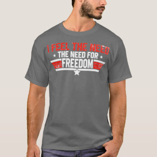 Camiseta Eu Sinto A Necessidade Da Liberdade