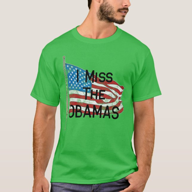 Camiseta Eu Sinto Falta Da Bandeira Dos Obamas (Frente)