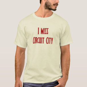 Camiseta Eu sinto falta da Circuit City