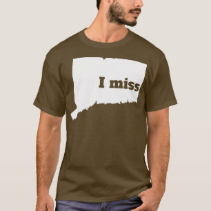 Camiseta Eu Sinto Falta De Connecticut, Meu Estado De Casa
