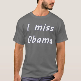 Camiseta Eu Sinto Falta do Obama 2