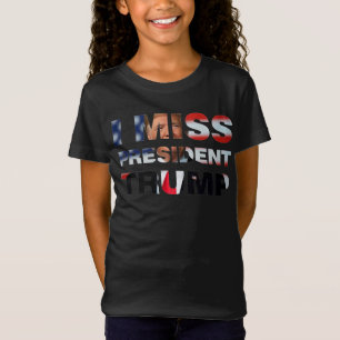 Camiseta Eu Sinto Falta do Presidente Trump T-Shirt
