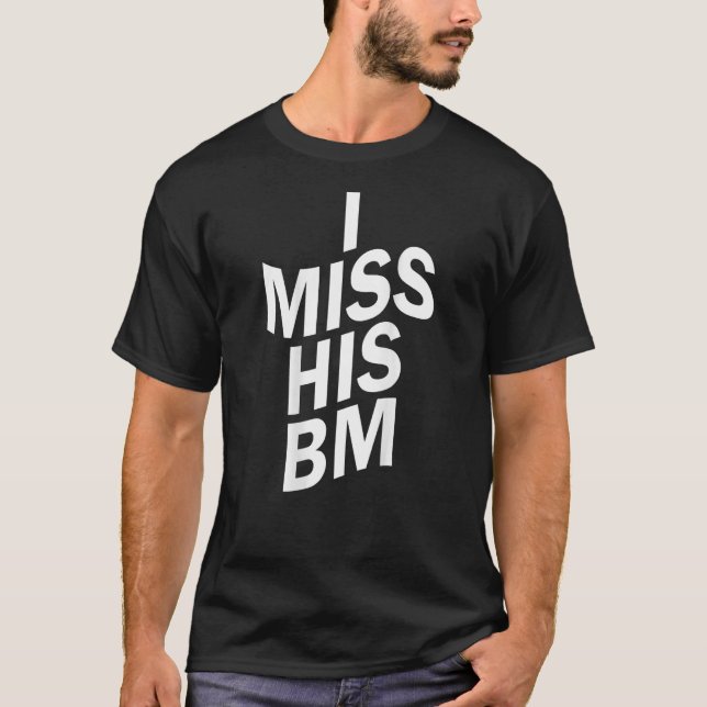 Camiseta Eu sinto falta do seu BM de volta (Frente)