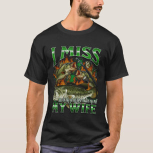 Camiseta Eu Sinto Saudades Da Minha Esposa Divertido Ofensi