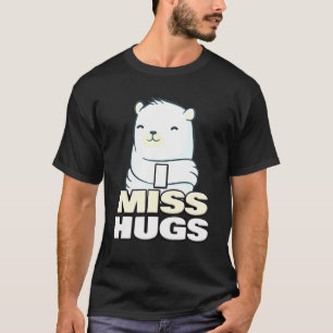 Camiseta Eu sinto saudades de Hugs Bear Hug Posto Gear Pand