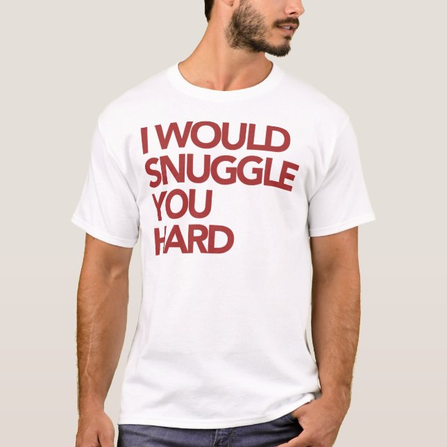 Camiseta Eu Snuggle o duro (Frente)