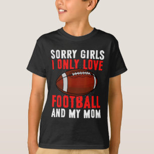 Camiseta Eu Só Amo Futebol E Minha Mãe Dia de os namorados