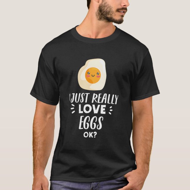 Camiseta Eu Só Amo Ovos - Ovo Engraçado (Frente)