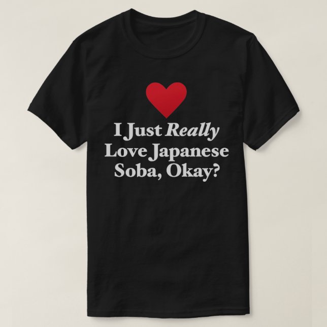 Camiseta Eu Só Amo Soba Japonês Ok (Frente do Design)