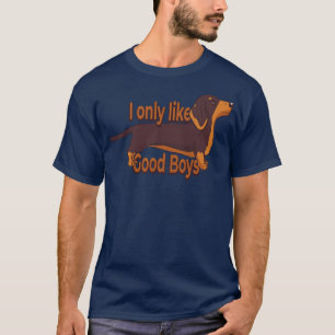 Camiseta Eu Só Boas Meninas Dachshund Dog Lover