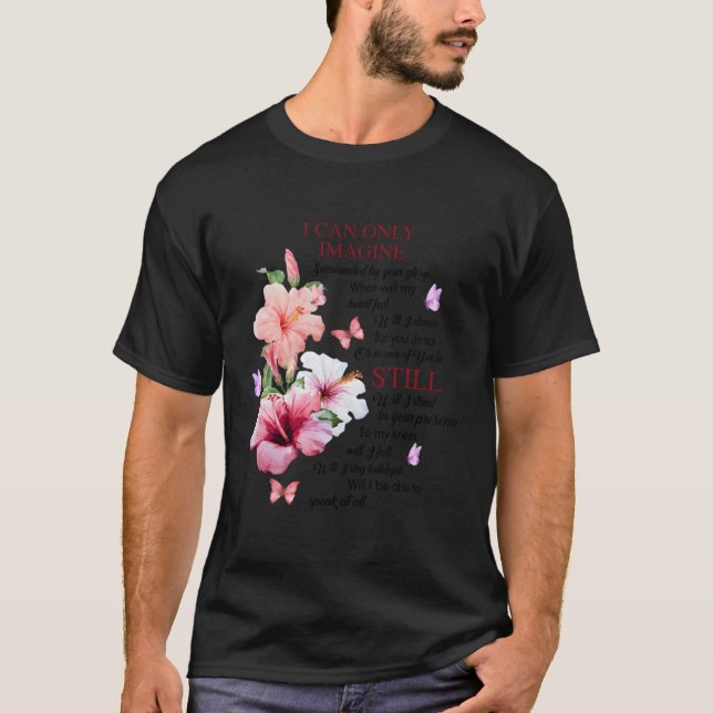 Camiseta Eu Só Consigo Imaginar Fé Cristã Fé Jesus Deus (Frente)