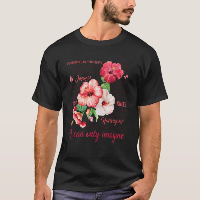 Camiseta Eu Só Consigo Imaginar Jesus Flor Borboleta Fé Ch (Frente)