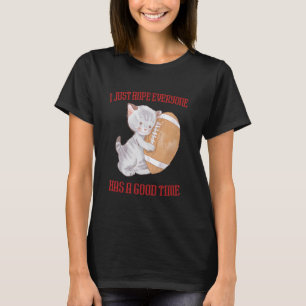 Camiseta Eu Só Espero Que Todos Tenham Um Bom Tempo Futebol