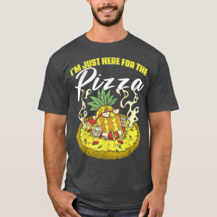 Camiseta Eu Só Estou Aqui A Pizza Um Pizza Lover
