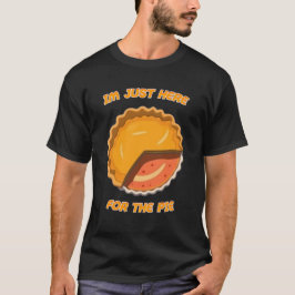 Camiseta Eu Só Estou Aqui Para A Gravata