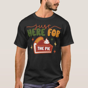 Camiseta Eu Só Estou Aqui Para A Gravata