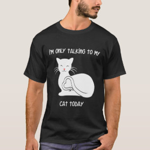 Camiseta Eu Só Estou Falando Com Meu Gato Hoje Gatinho Amor
