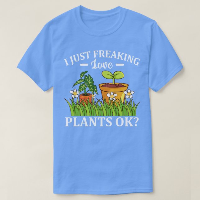 Camiseta Eu Só Estraguei Plantas De Amor Ok Jardineiro Flor (Frente do Design)