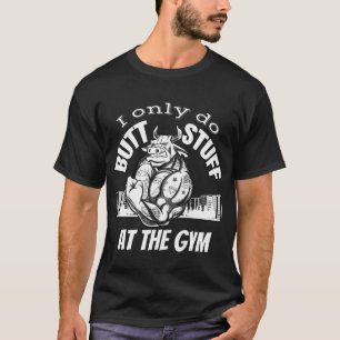 Camiseta Eu só faço bumbuns na academia, levantamento de