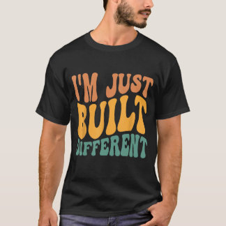 Camiseta Eu só fui construído diferente