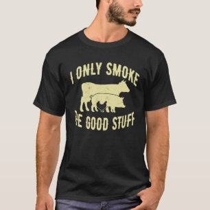 Camiseta Eu Só Fumo As Boas Coisas CHURRASCO Barbeque Griel