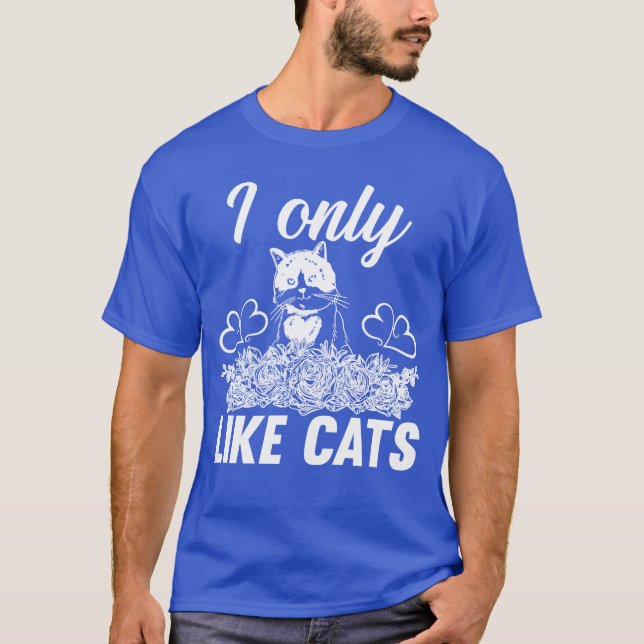 Camiseta Eu Só Gosto De Gatos Com Flores Gato De Gato (Frente)
