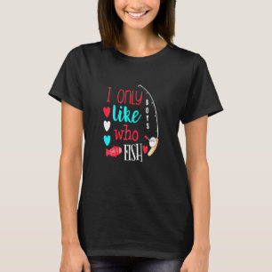 Camiseta Eu Só Gosto De Meninos Que Pescam Namorada
