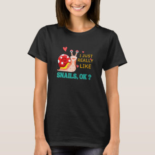 Camiseta Eu Só Gosto Muito De Caracóis Ok Caracol