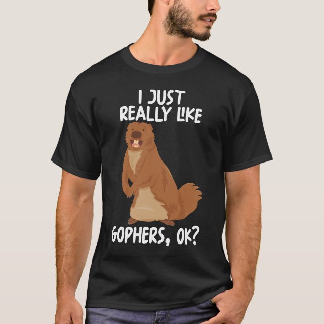 Camiseta Eu Só Gosto Muito De Gophers Ok (Frente)