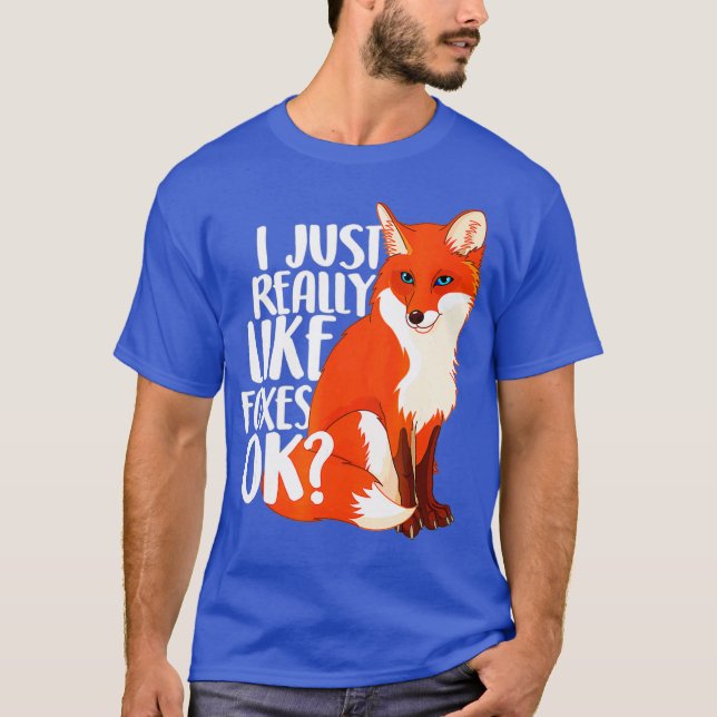 Camiseta Eu Só Gosto Muito De Raposas OK - Mulheres Engraça (Frente)