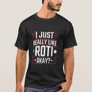 Camiseta Eu Só Gosto Muito de Roti, Okay - Trinidad e Tobag