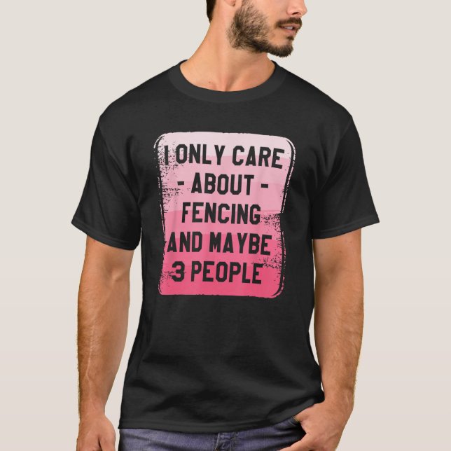 Camiseta Eu Só Me Preocupo Com A Esgrima E Talvez 3 Pessoas (Frente)