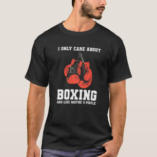 Camiseta Eu Só Me Preocupo Com Boxing E Talvez 3 Pessoas B