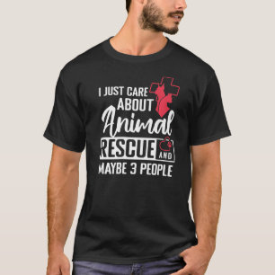 Camiseta Eu Só Me Preocupo Com O Resgate De Animais E Talve