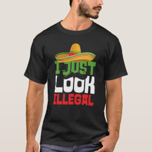Camiseta Eu Só Pareço Um Cinco Ilegal De Mayo Banque Fie Me