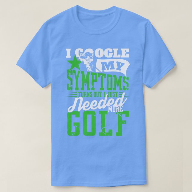 Camiseta Eu só precisava de mais Golf pro presente esportiv (Frente do Design)