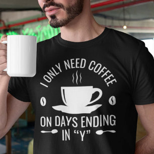 Camiseta Eu Só Preciso de Café