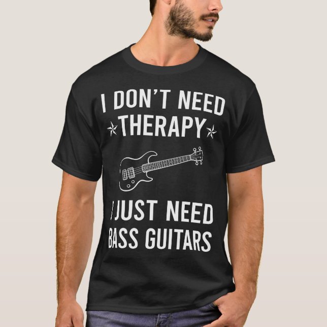 Camiseta Eu Só Preciso De Guitarista Bass (Frente)
