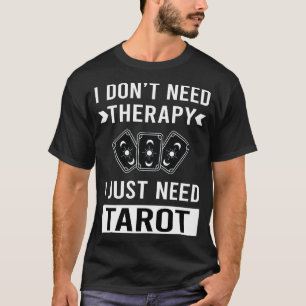 Camiseta Eu Só Preciso de Tarot