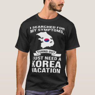 Camiseta Eu só preciso de umas férias na Coreia