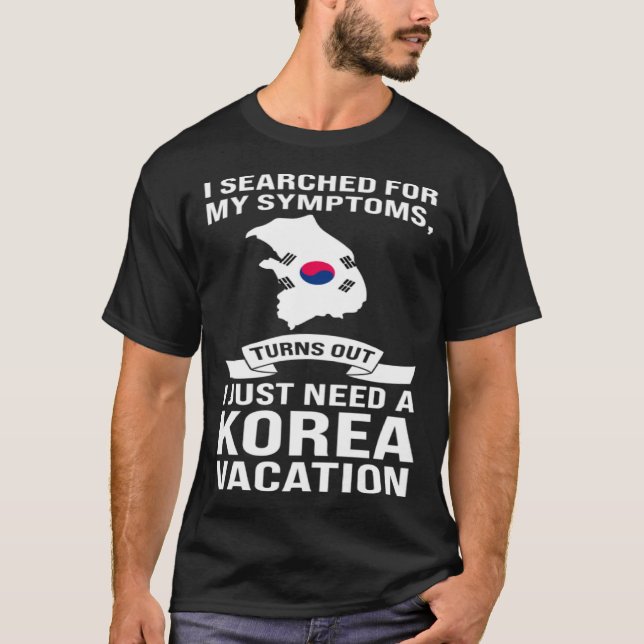 Camiseta Eu só preciso de umas férias na Coreia (Frente)