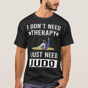 Camiseta Eu Só Preciso Do Judo