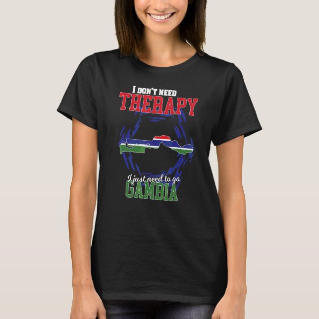 Camiseta Eu Só Preciso Ir Para Gâmbia (Frente)