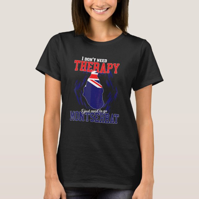 Camiseta Eu Só Preciso Ir Para Montserrat (Frente)